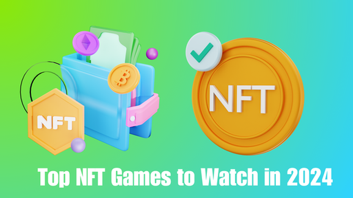 Top NFT Games to Watch in 2024.png